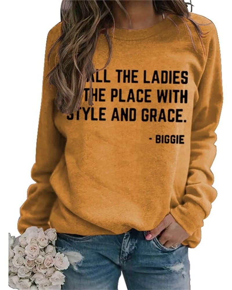 Women Sweatshirts Cute Music Graphic Pullovers to All The Ladies in The Place with Style and Grace Shirts Tops Yellow $15.59 ...