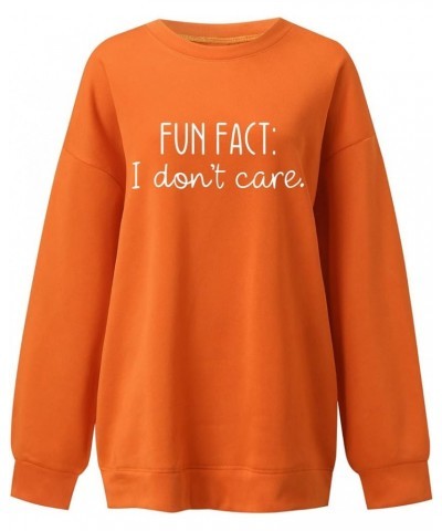 Sport Athletic Sweatshirts for Women Letter Loose Fit Solid Fun Fact, I Don'T Care Cap Sleeve with Designs Sweaters Orange $1...