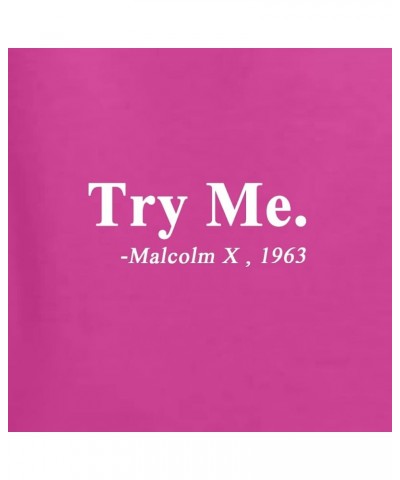 Black Expression Try Me. Malcolm X 1963 Black Pride Unisex Crewneck Graphic Sweatshirt Fuschia $20.64 Activewear