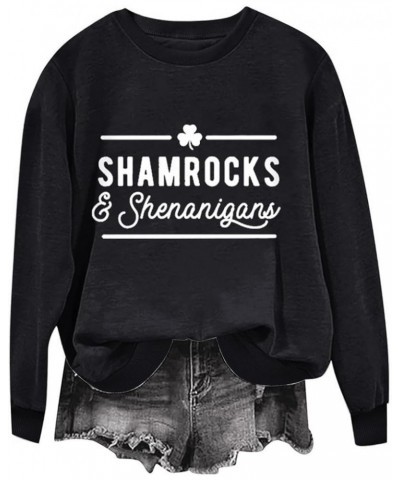 St Patricks Day Shirt Women Long Sleeve Crewneck Sweatshirts Funny St. Patrick's Shamrock Outfit Oversized Irish Tops A07-bla...